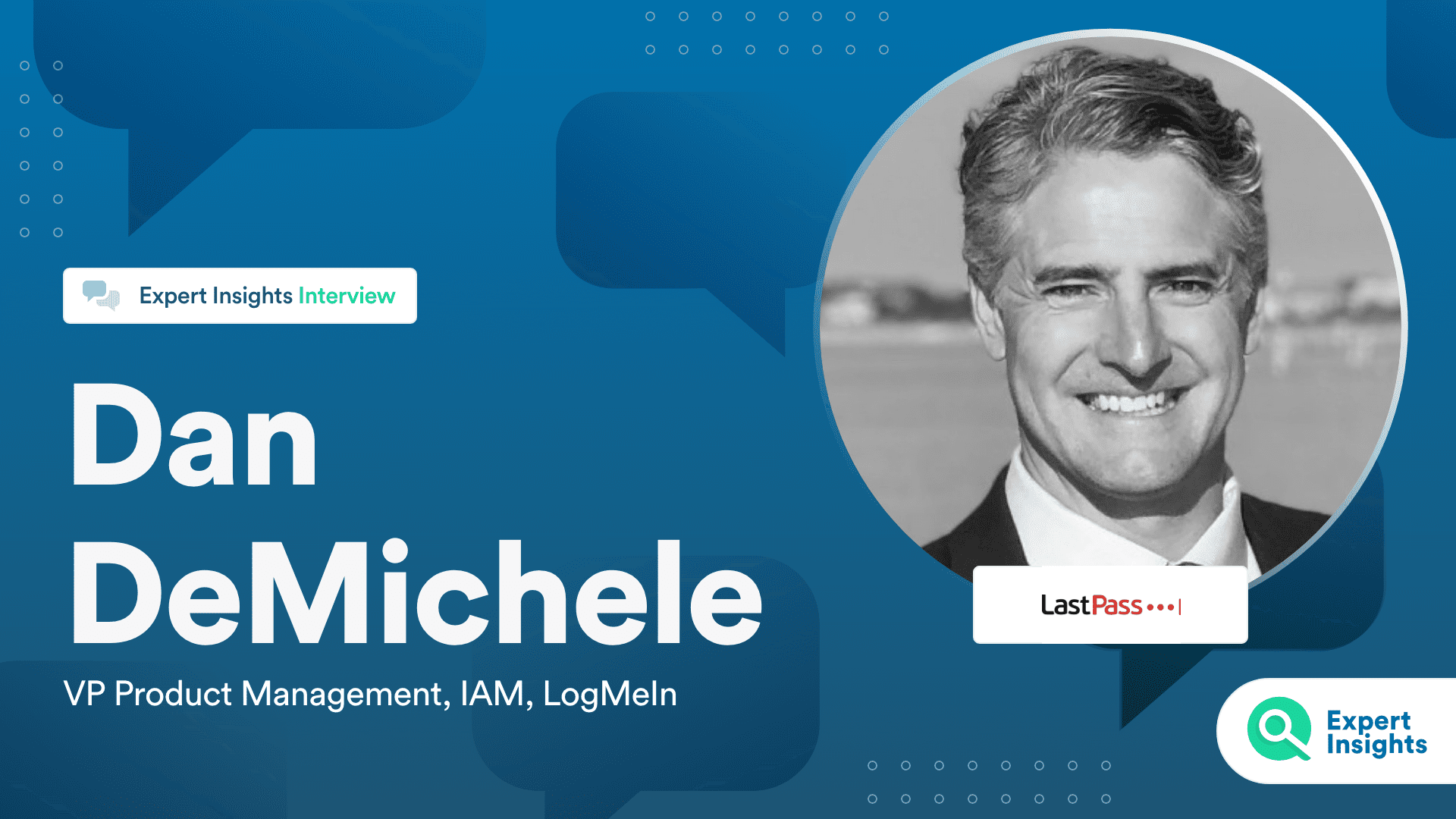 Dan DeMichele LastPass Interview