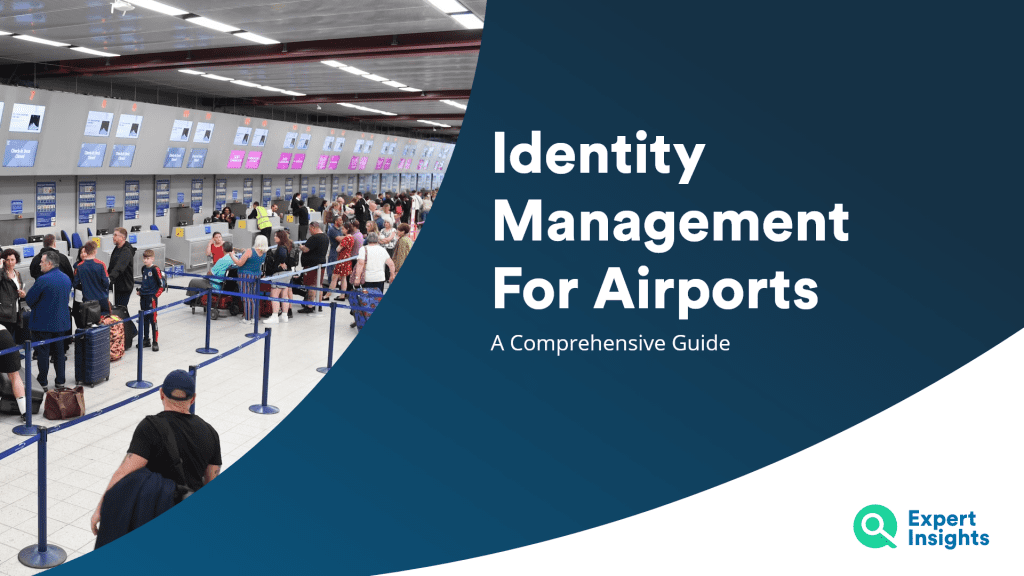 Identity Management For Airports: A Comprehensive Guide