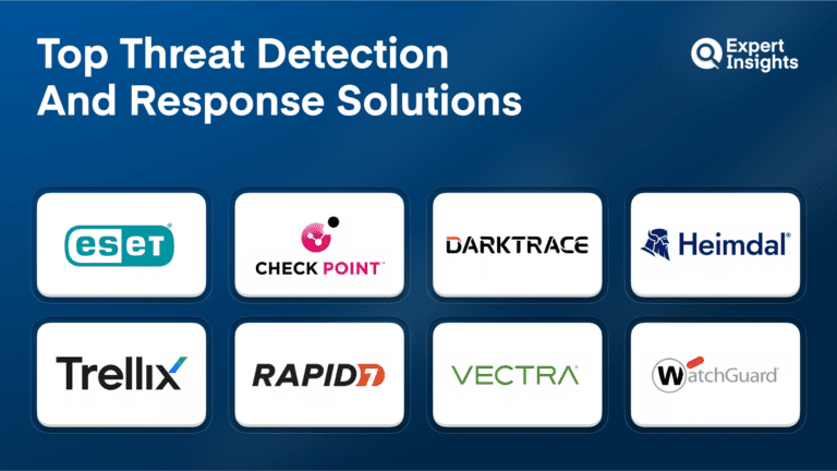 The Top Threat Detection And Response Solutions | Expert Insights