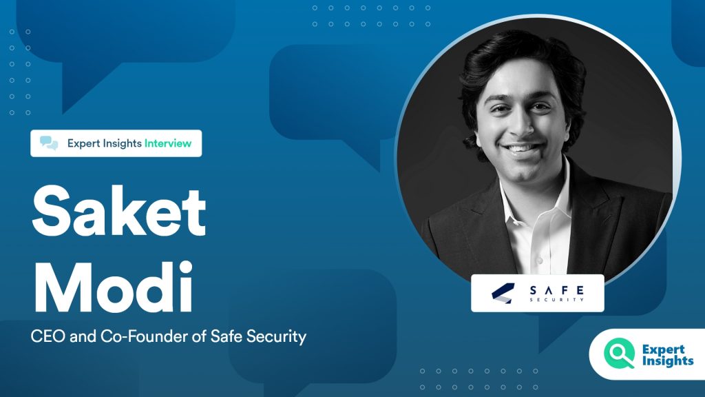 Interview: Safe Security’s Co-Founder And CEO Talks Cyber Risk Quantification And Improving Business Communication
