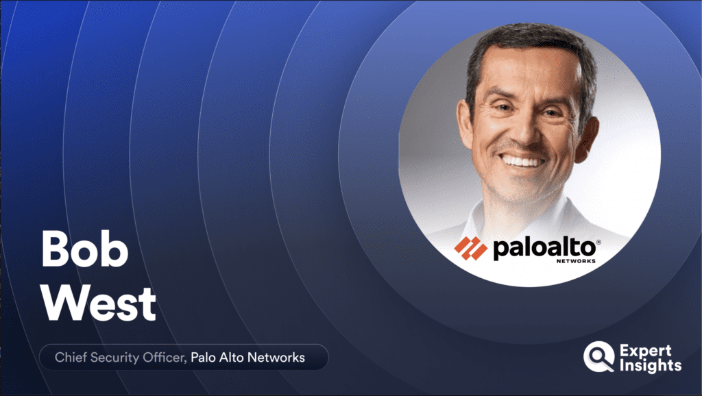 Interview: Bob West On “Shift Left” Security, The Challenges Of Cloud Migration, And How Palo Alto Networks Is Supporting Security Consolidation