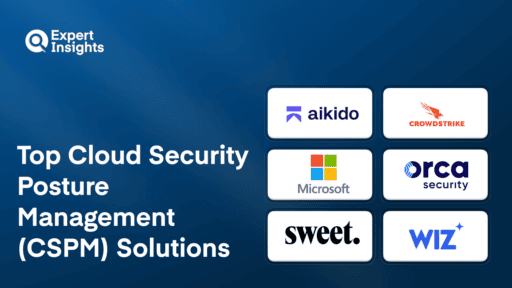 Best 6 Cloud Security Posture Management (CSPM) Solutions For ...