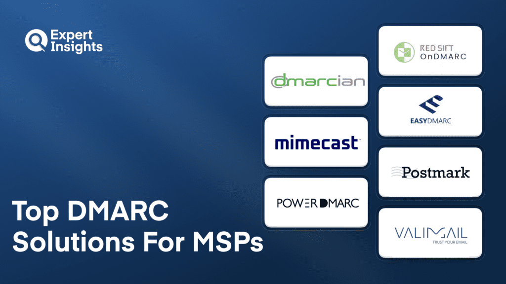 Best 7 DMARC Solutions For MSPs (2026)