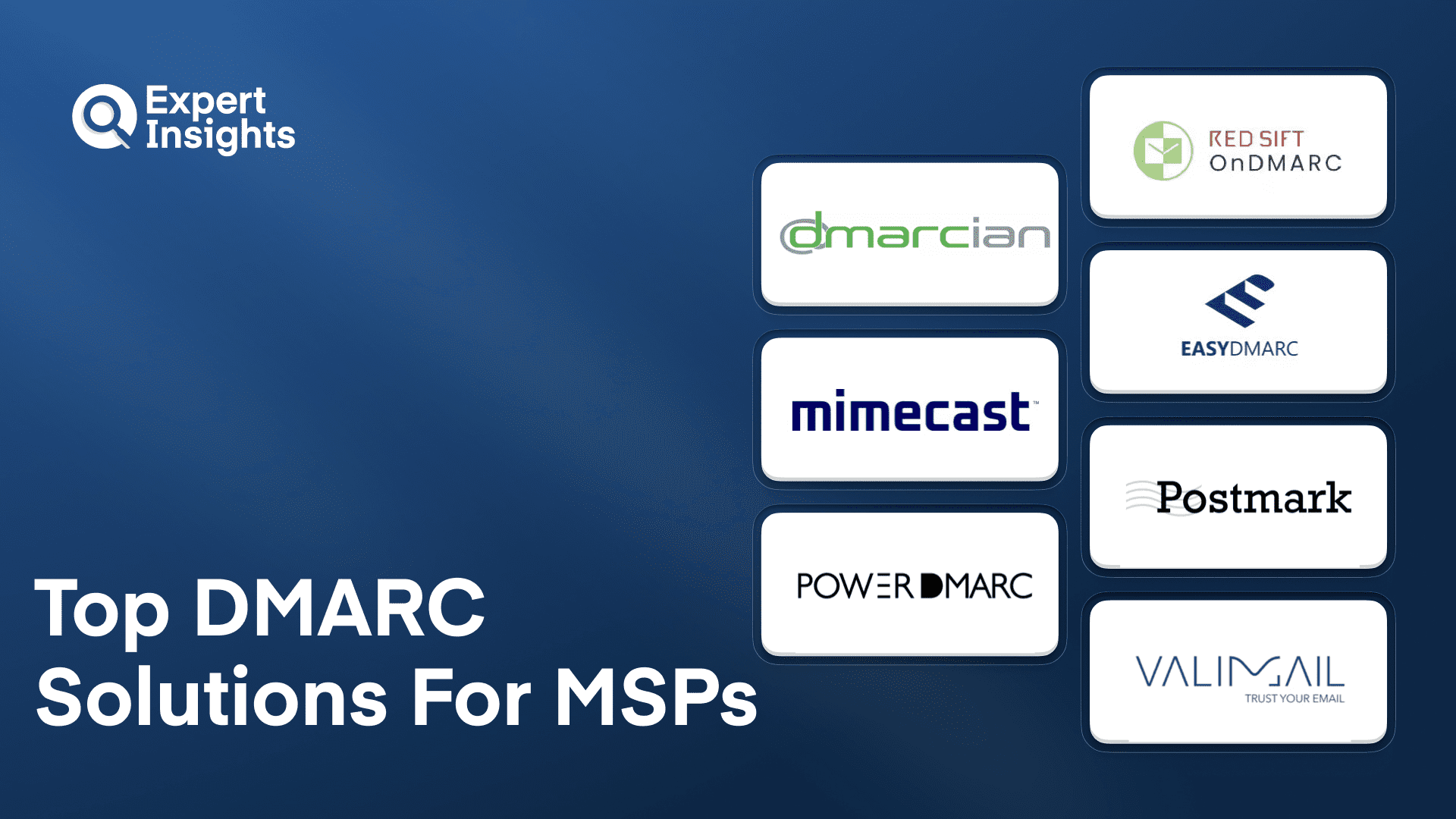 Top 7 DMARC Solutions For MSPs