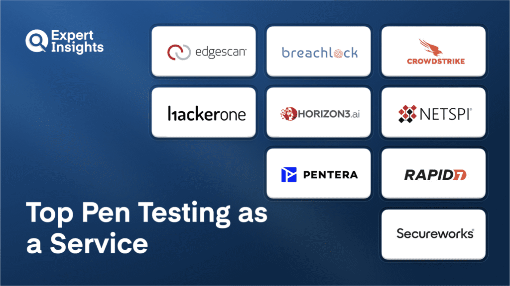 Top 9 Pen Testing as a Service (PTaaS) Solutions