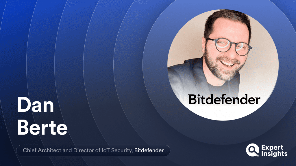 Dan Berte On The IoT Security Landscape