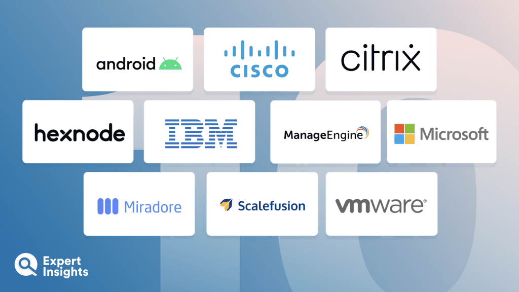 The Top 10 Mobile Device Management Solutions For Android