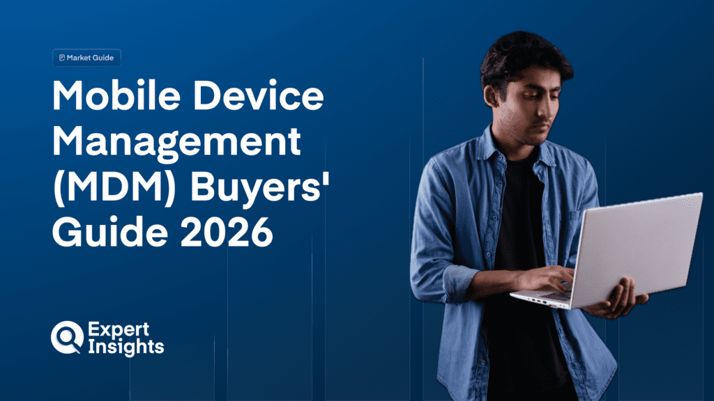 Mobile Device Management (MDM) Buyers’ Guide 2026