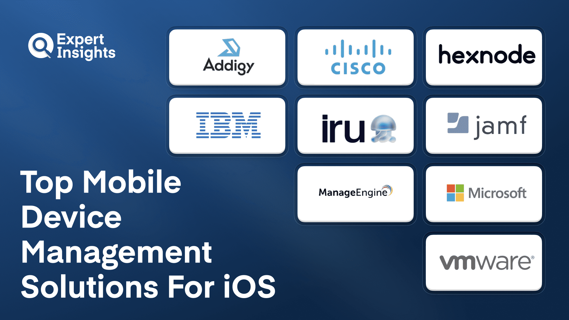 The Top 9 Mobile Device Management Solutions For iOS
