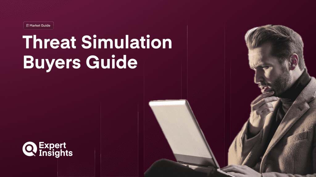 Threat Simulation Buyers’ Guide 2025