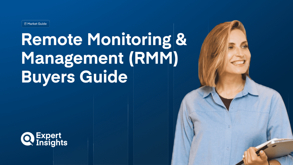 Remote Monitoring and Management (RMM) Buyers’ Guide 2025