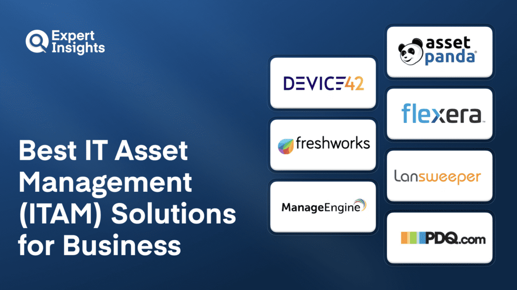 Best 7 IT Asset Management (ITAM) Solutions for Business (2026)