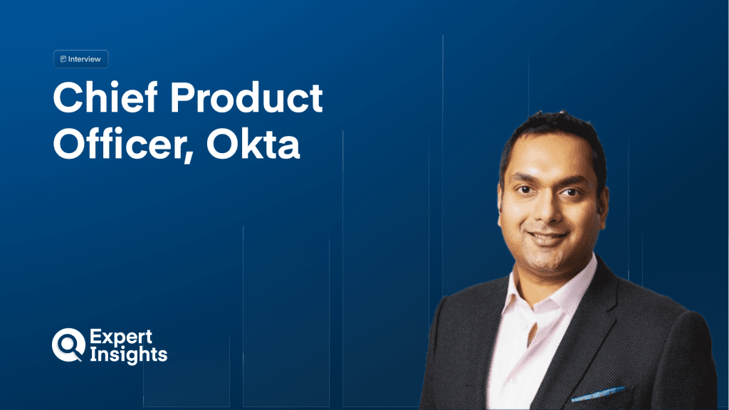 Q&A: Okta’s Chief Product Officer On The Identity Threat Landscape And Securing GenAI Identities