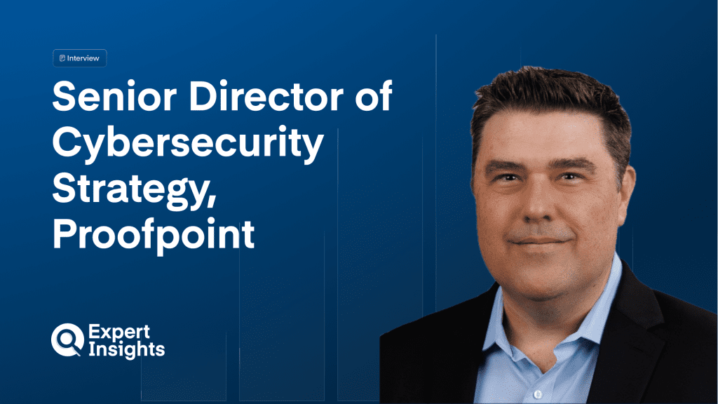 Q&A: Proofpoint’s Strategy Director On The Top Email And Identity Risks To Prioritize In 2025
