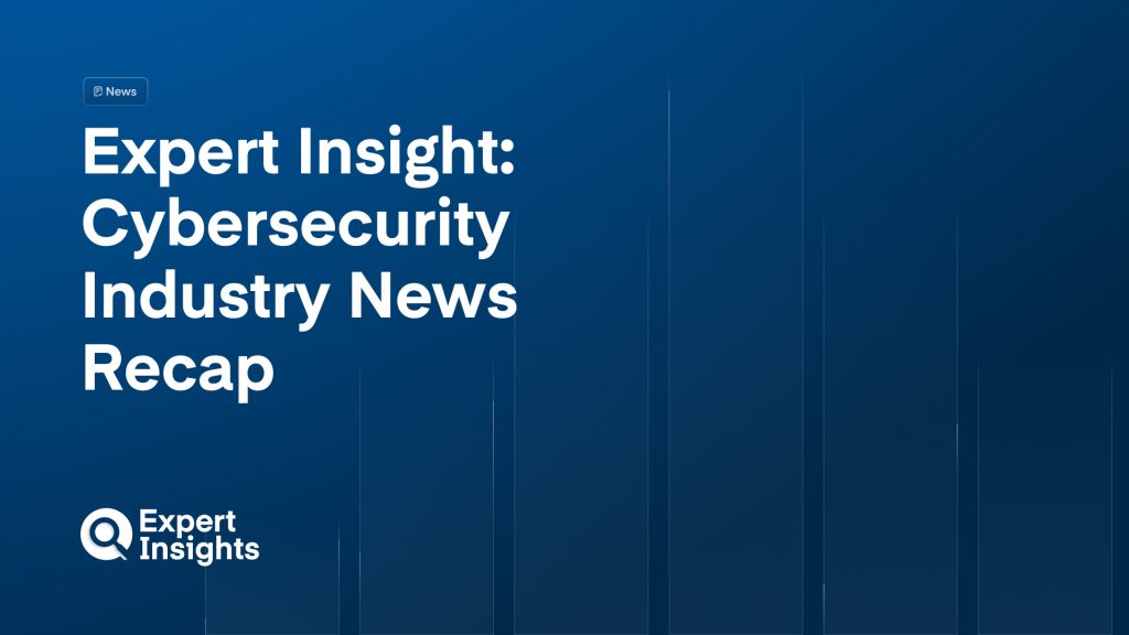 Expert Insights Cybersecurity Industry News Recap: 9 – 16 January 2025