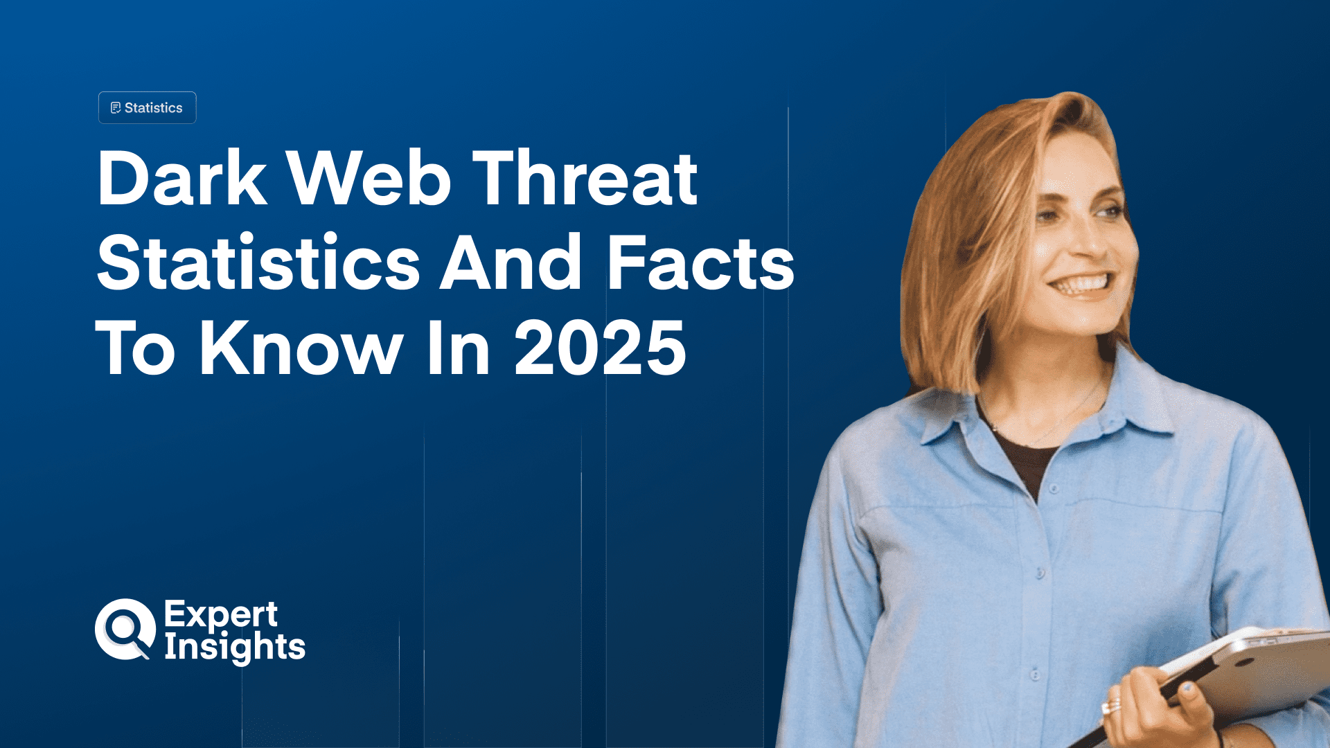 Dark Web Threat Statistics And Facts To Know In 2025