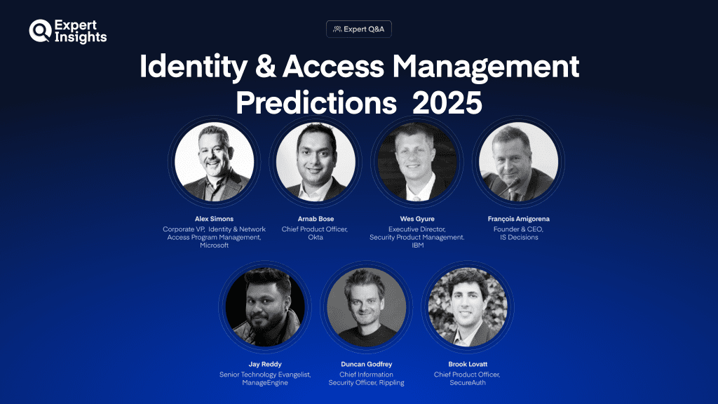 7 Identity And Access Management Experts Share Their Predictions For 2025