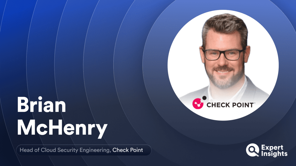 Check Point’s Head of Cloud Security Engineering On Tackling Cloud Security Complexity