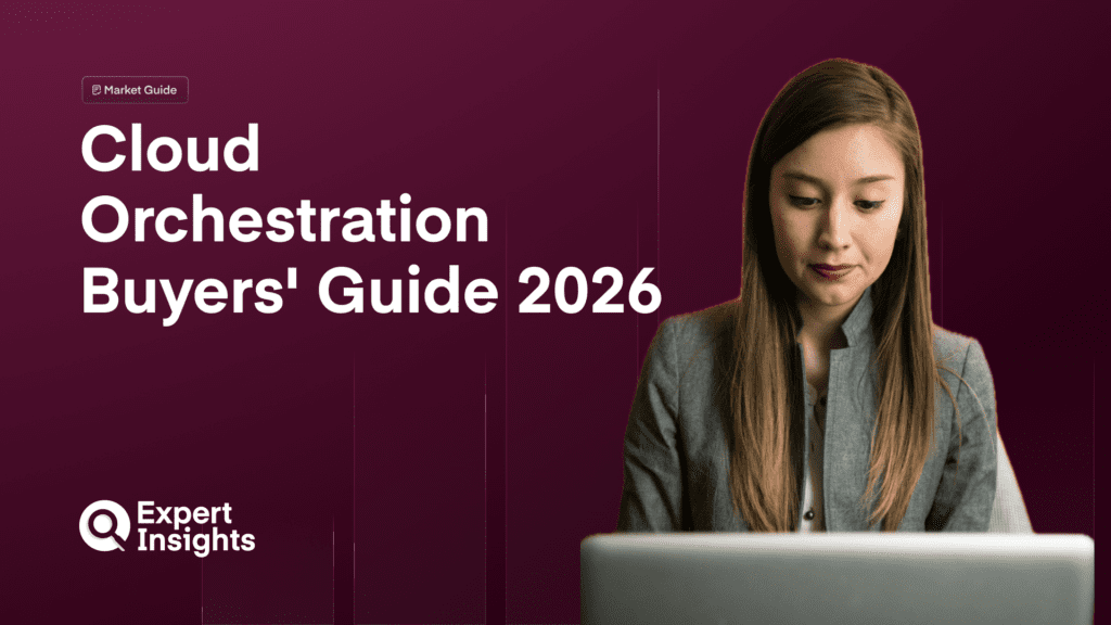 Cloud Orchestration Buyers’ Guide 2026