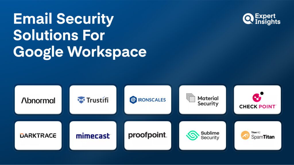 The Top 10 Email Security Solutions For Google Workspace (G-Suite)