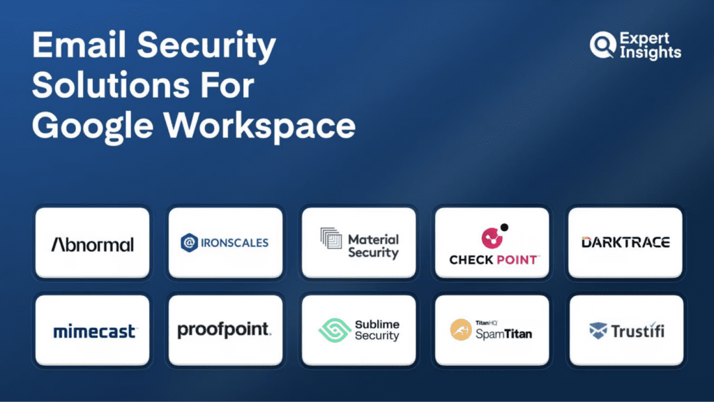 The Top 10 Email Security Solutions For Google Workspace (G-Suite)