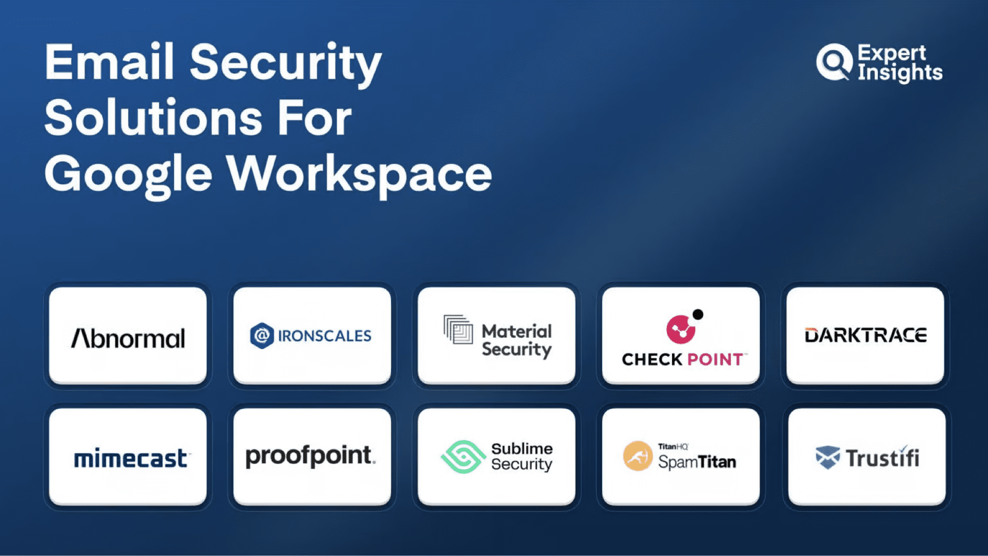 The Top 10 Email Security Solutions For Google Workspace (G-Suite)