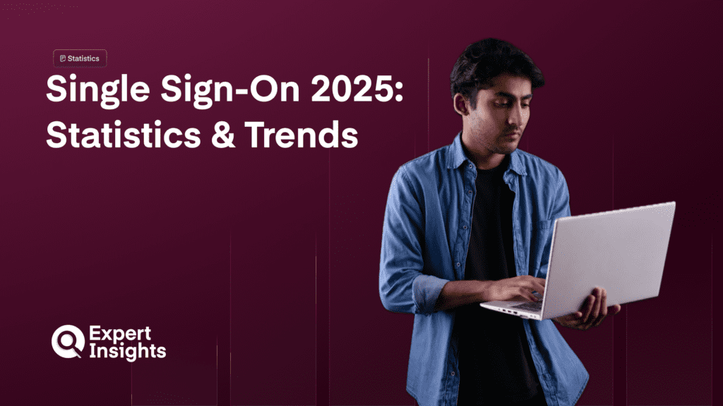 Single Sign-On in 2025: A Deep Dive into SSO Stats & Security Trends