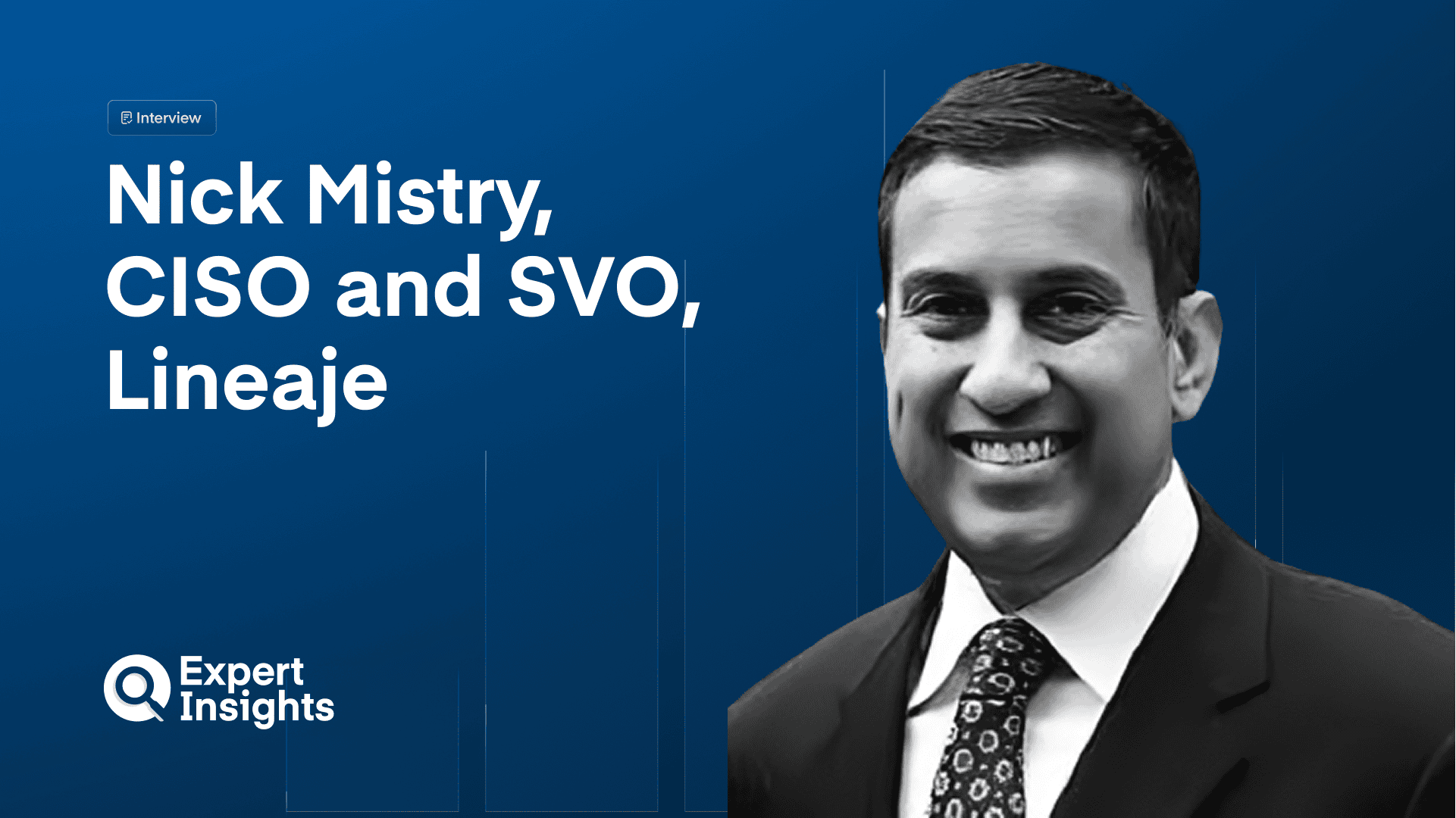 Nick Mistry CISO Interview