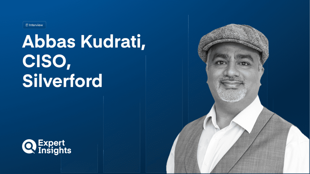 CISO Q&A: Abbas Kudrati On Zero Trust as a Business Project