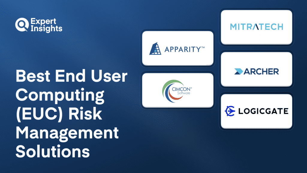 Best 5 End User Computing (EUC) Risk Management Solutions For Business (2026)