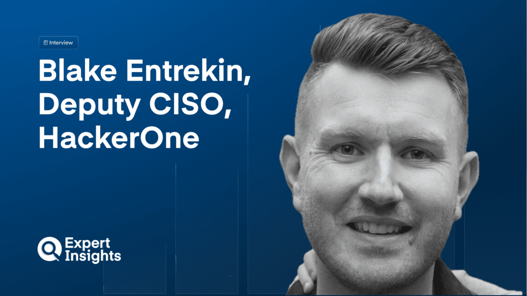 CISO Q&A: Blake Entrekin On Innovating Too Quickly And Letting Adoption Outpace Security