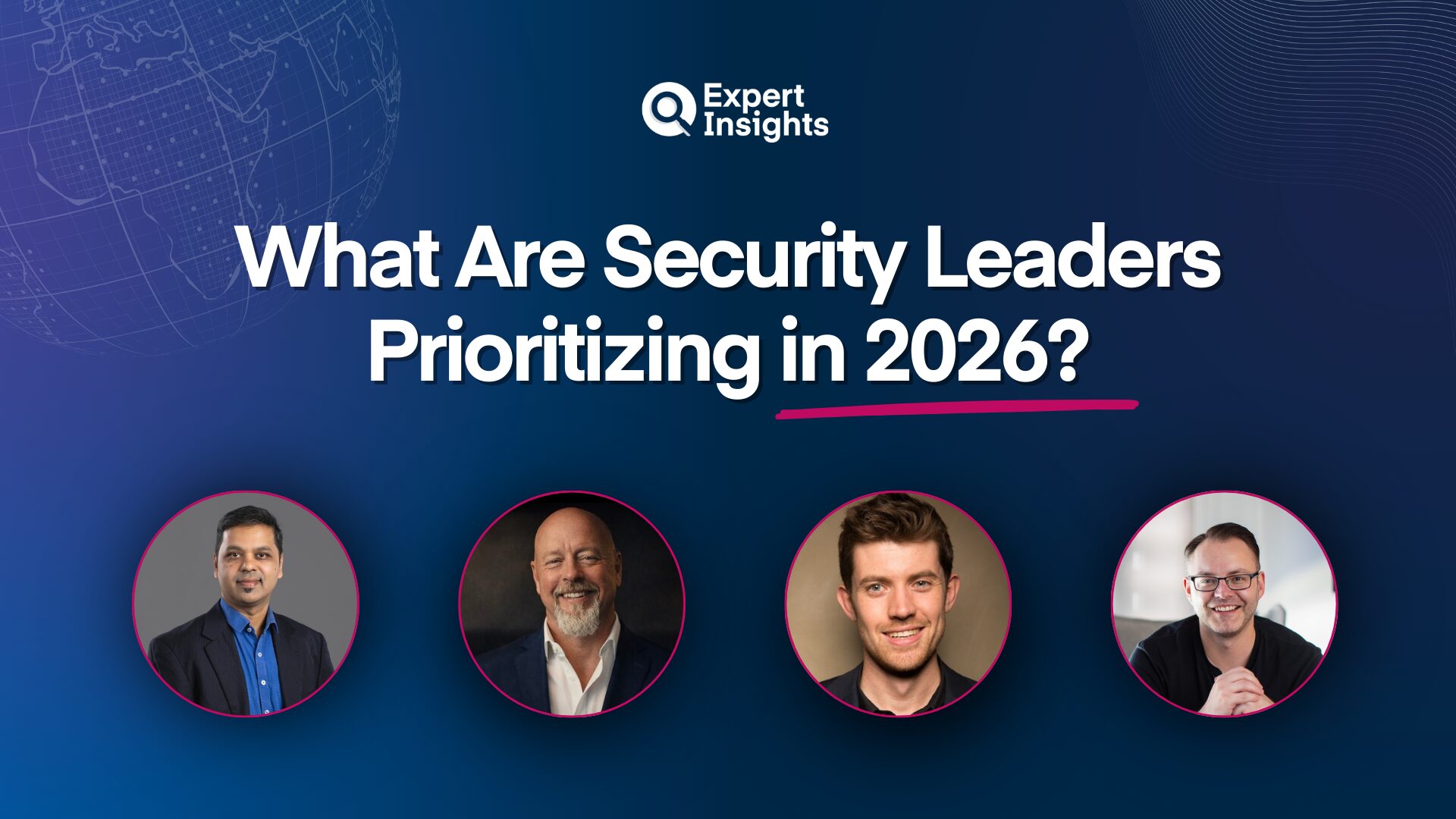 What Are Security Leaders Prioritizing in 2026