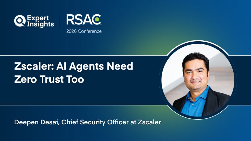 Zscaler: AI Agents Need Zero Trust Too