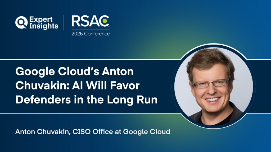 Google Cloud’s Anton Chuvakin: AI Will Favor Defenders in the Long Run