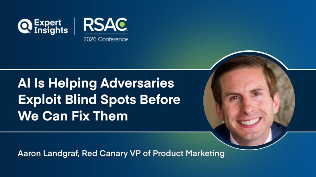 Red Canary: AI Is Helping Adversaries Exploit Blind Spots Before We Can Fix Them