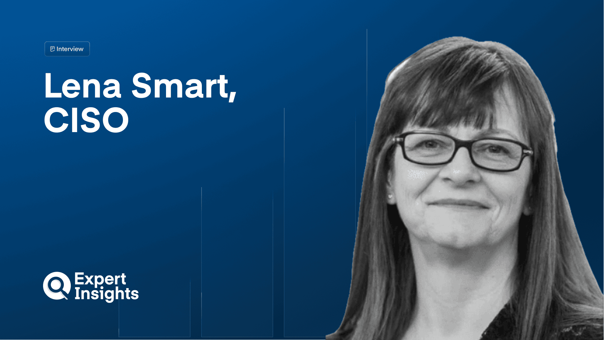 Lena Smart, Chief Information Security Officer