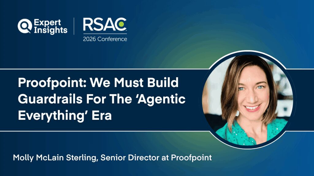 Proofpoint: We Must Build Guardrails For The ‘Agentic Everything’ Era