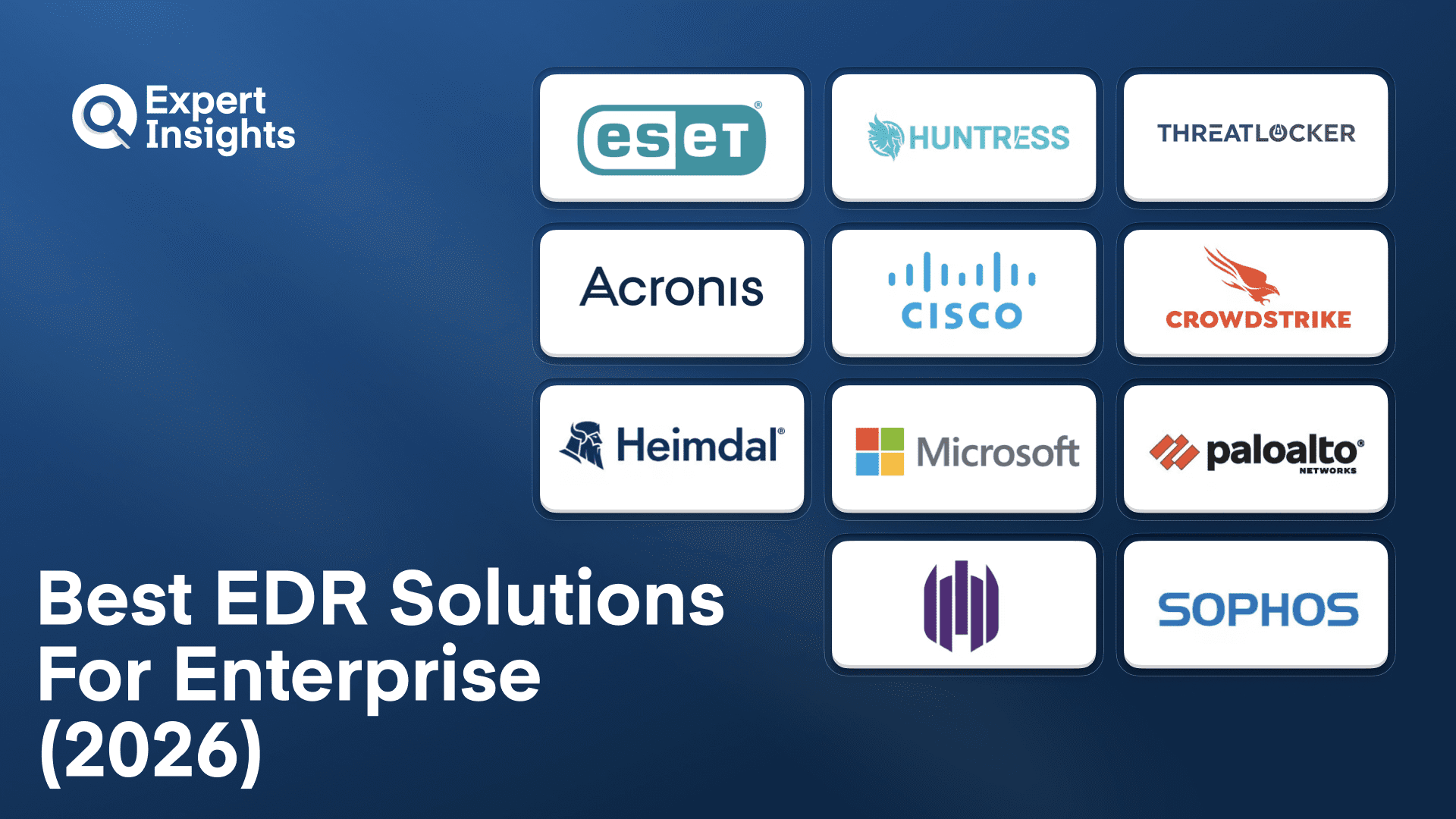 Best 11 Endpoint Detection and Response (EDR) Solutions For Enterprise (2026)