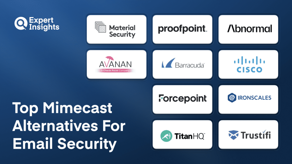 The Top 10 Mimecast Alternatives For Email Security