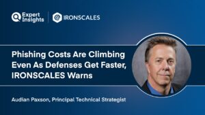 Exclusive: Phishing Costs Are Climbing Even As Defenses Get Faster, IRONSCALES Warns