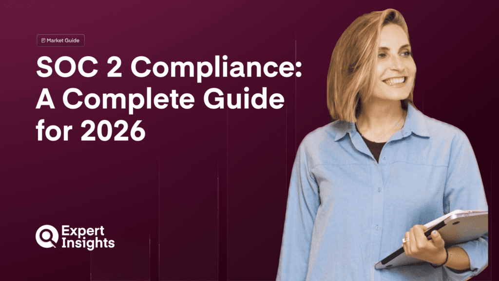 SOC 2 Compliance: A Complete Guide for 2026