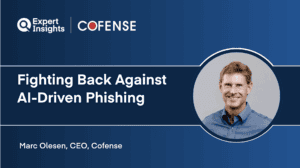 Q&A: Cofense CEO Marc Olesen On How Defenders Can Fight Back Against AI-Driven Phishing